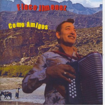 Flaco Jiménez Celos Y Sentimiento