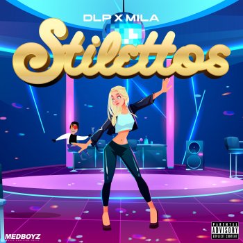 DLP Stilettos (feat. Mila)