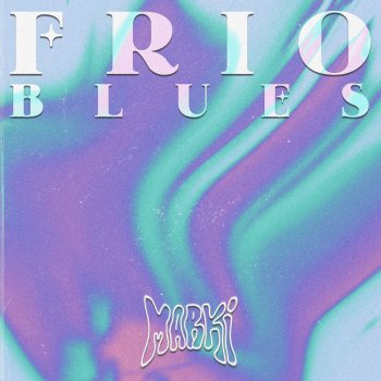 Marki Frío Blues