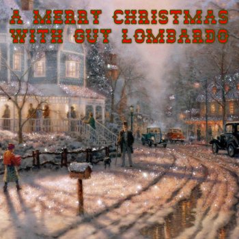 Guy Lombardo & His Royal Canadians ('round the) Christmas Tree At Home