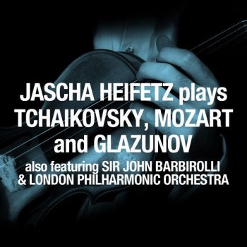 Jascha Heifetz Concerto in D Major for Violin and Orchestra, Op. 35: III. Finale: Allegro vivacissimo