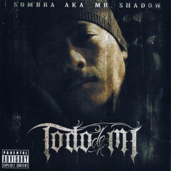 Mr. Shadow Una Sola Ves Te Digo