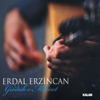 Erdal Erzincan Can Maral