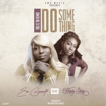 Eno Barony feat. Wendy Shay Do Something (Remix)