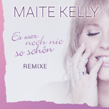 Maite Kelly Es war noch nie so schön (Jojo Fox Mix)