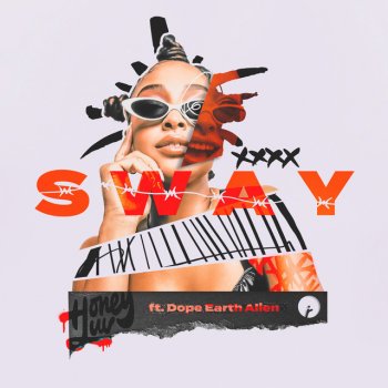 HoneyLuv feat. Dope Earth Alien Sway (feat. Dope Earth Alien)
