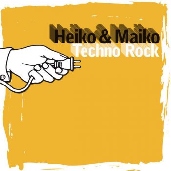 Heiko & Maiko Techno Rock (Fettes Geschmeide Mix)