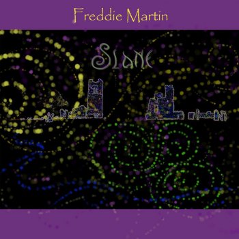 Freddie Martin Just You and Me