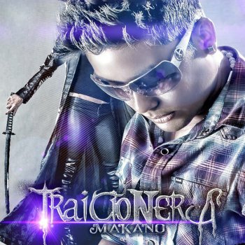 Makano Traicionera
