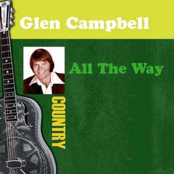 Glen Campbell Heartache No. 3