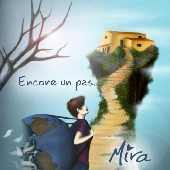 Mira Encore un pas