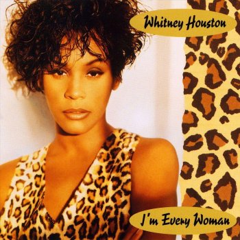 Whitney Houston I'm Every Woman (Clivilles & Cole House Mix I)