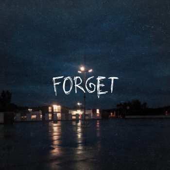 Glxsgxw Forget