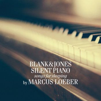 Blank & Jones Quiet Now