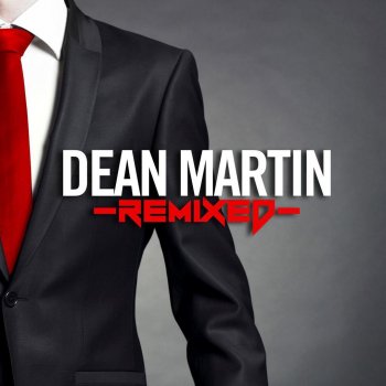 Dean Martin That's Amore (Remix)
