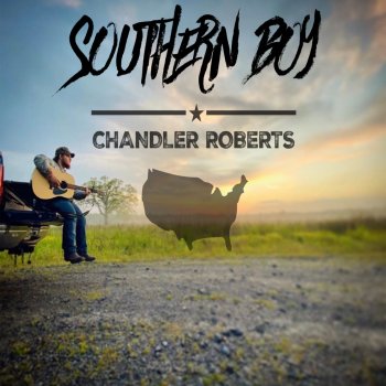 Chandler Roberts Southern Boy