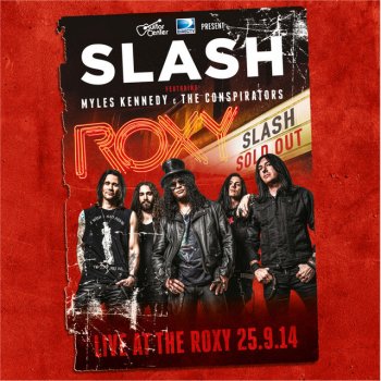 Slash feat. Myles Kennedy And The Conspirators Rocket Queen - Live