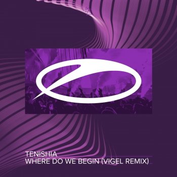 Tenishia Where Do We Begin (Vigel Remix)