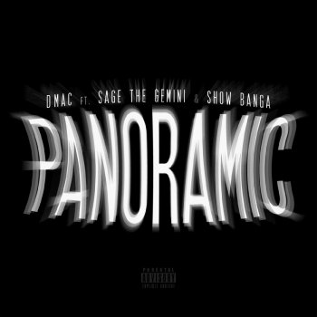 Dmac feat. Sage the Gemini & Show Banga Panoramic