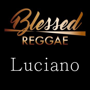 Luciano God You See and Know