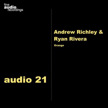 Исполнитель Andrew Richley & Ryan Rivera, альбом Orange