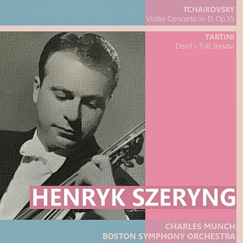 Henryk Szeryng feat. Boston Symphony Orchestra & Charles Münch Violin Concerto in D, Op. 35 : I. Allegro moderato