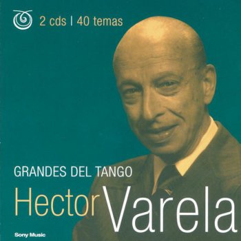 Héctor Varela El As Del Tango y su Orquesta Típica Silueta Porteña