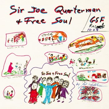 Sir Joe Quarterman & Free Soul How High