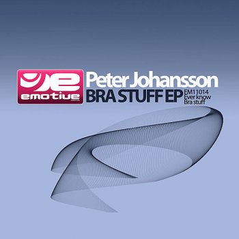 Peter Johansson Ever know - original mix