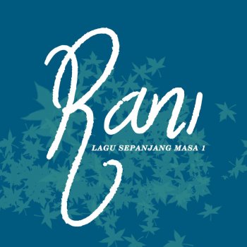 Rani Berikan Daku Harapan