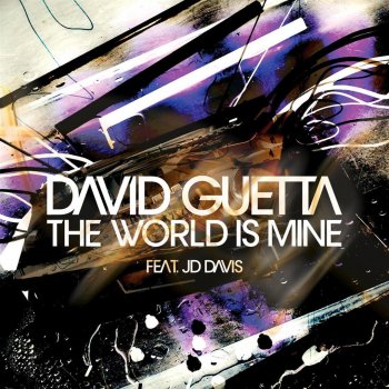 David Guetta & JD Davis The World Is Mine (Paul Oakenfold's Downtempo mix)