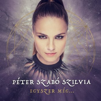 Péter-Szabó Szilvia Egyszer még... (Marcel Zavodi Edit)