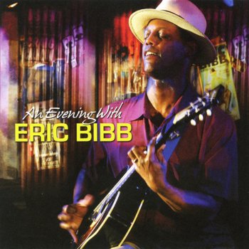 Eric Bibb To Know You Is to Love You