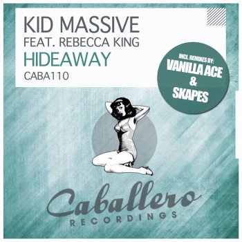 Исполнитель Kid Massive feat. Rebecca King, альбом Hideaway