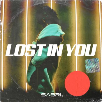 Sabri Lost In You