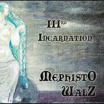Исполнитель Mephisto Walz, альбом IIIrd Incarnation