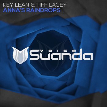 Key Lean feat. Tiff Lacey Anna's Raindrops (Extended Uplifting Mix)