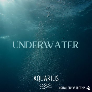 Исполнитель Aquarius, альбом Underwater - Single