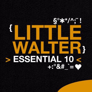 Little Walter Everything's Going to Be Alright