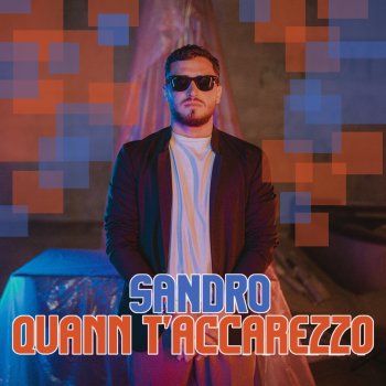 Sandro Quann t'accarezzo