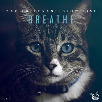 Max Freegrant feat. Slow Fish Breathe (Extended Mix)