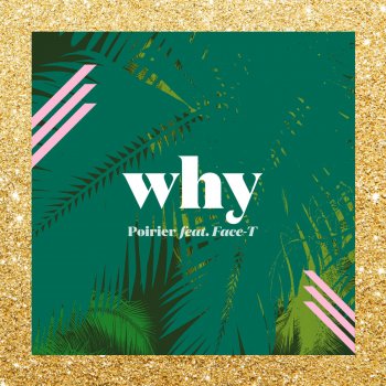 Poirier Why - Instrumental Version