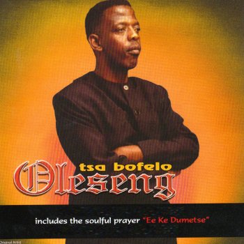 Oleseng Ee Ke Dumetse - Unplugged