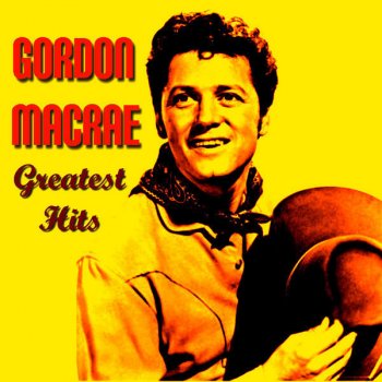 Gordon MacRae Tumbling Tubleweed