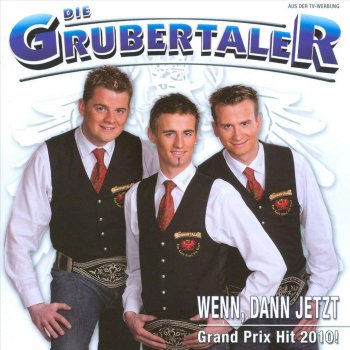 Die Grubertaler Da wo mei Sonn' scheint