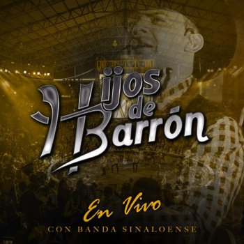 Hijos De Barrón Amor Eterno