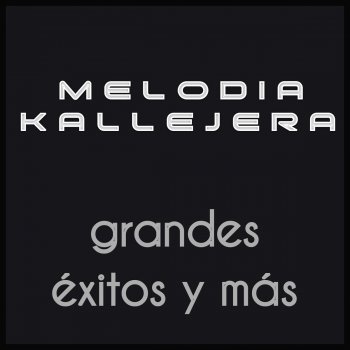 Melodia Kallejera Ay Que Gil