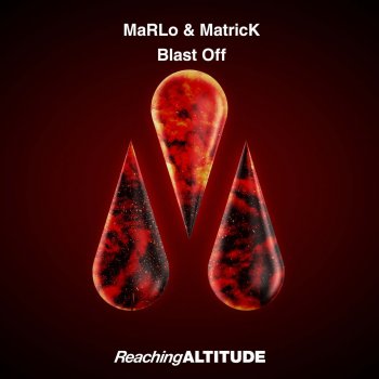 MaRLo feat. MatricK Blast Off