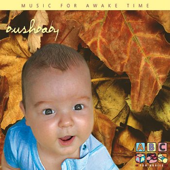 Исполнитель ABC for Babies, альбом Bush Baby - Music for Awake Time
