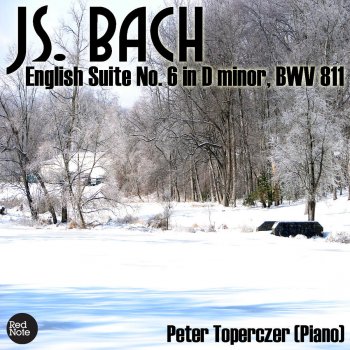 Исполнитель Peter Toperczer, альбом Bach: English Suite No. 6 in D minor, BWV 811